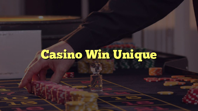 Casino Win Unique