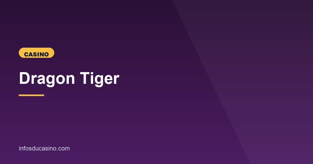 Illustration de l'article consacré au jeu Dragon Tiger