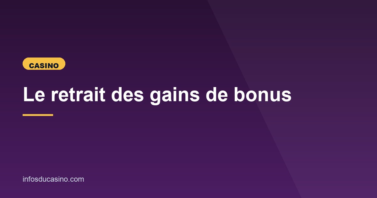 Illustration de l'article consacré au retrait des gains de bonus