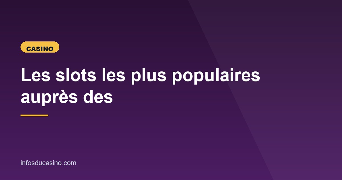 Illustration de l'article consacré aux slots populaires en France